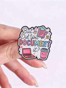 But Did You Document It Enamel Pin Funny Office Work Quote Laptop Coffee Notebook Lapel Brooch Worker Backpack Decor Gift - Multicolor - View 7