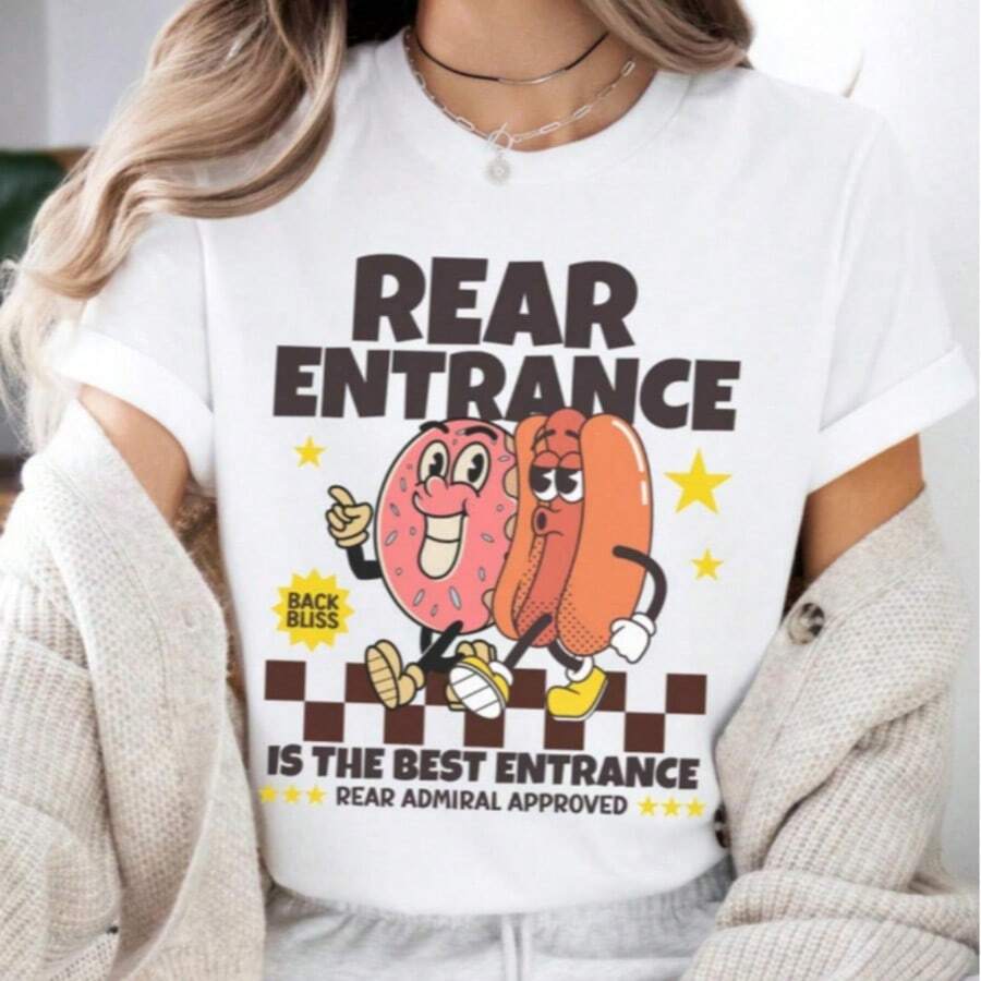 Funny Shirts Rear Entrance Naughty Meme Shirt Exchange Gift Offensive Joke Shirt Inappropriate Tee Unhinged Raunchy Shirt, Plus Size, 100% Cotton - 白色 - 查看 1