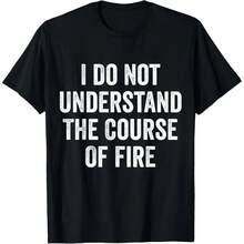No Entiendo La Naturaleza Del Fuego - Camiseta Divertida - Blanco - Ver 1
