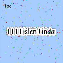 1/2/5pcs Funny 'Listen Linda' Vinyl Sticker,Perfect For Cars, Water Bottles, Laptops, Mirrors & Phones, Phone Accessory,Skateboard, Car, Luggage,Unique Personalized Gift Sticker For Girls Women - A - View 8
