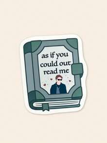 Funny "As If You Could Out Read Me" Twilight Sticker, Sarcastic Hoa Hoa Hoa Meme Vinyl Decal For Kindle & Laptop, Retro Edward Cullen Bookish Quote Sticker For Water Bottle, Quirky Gift For Book Lovers - Multicolor - View 1