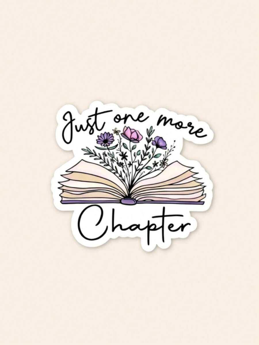 1pc Cute "Just One More Chapter" Decal For Phone Case & Kindle, Quirky Cursive Typography Stationery Decor For Teens & College Girls - Multicolor - View 1