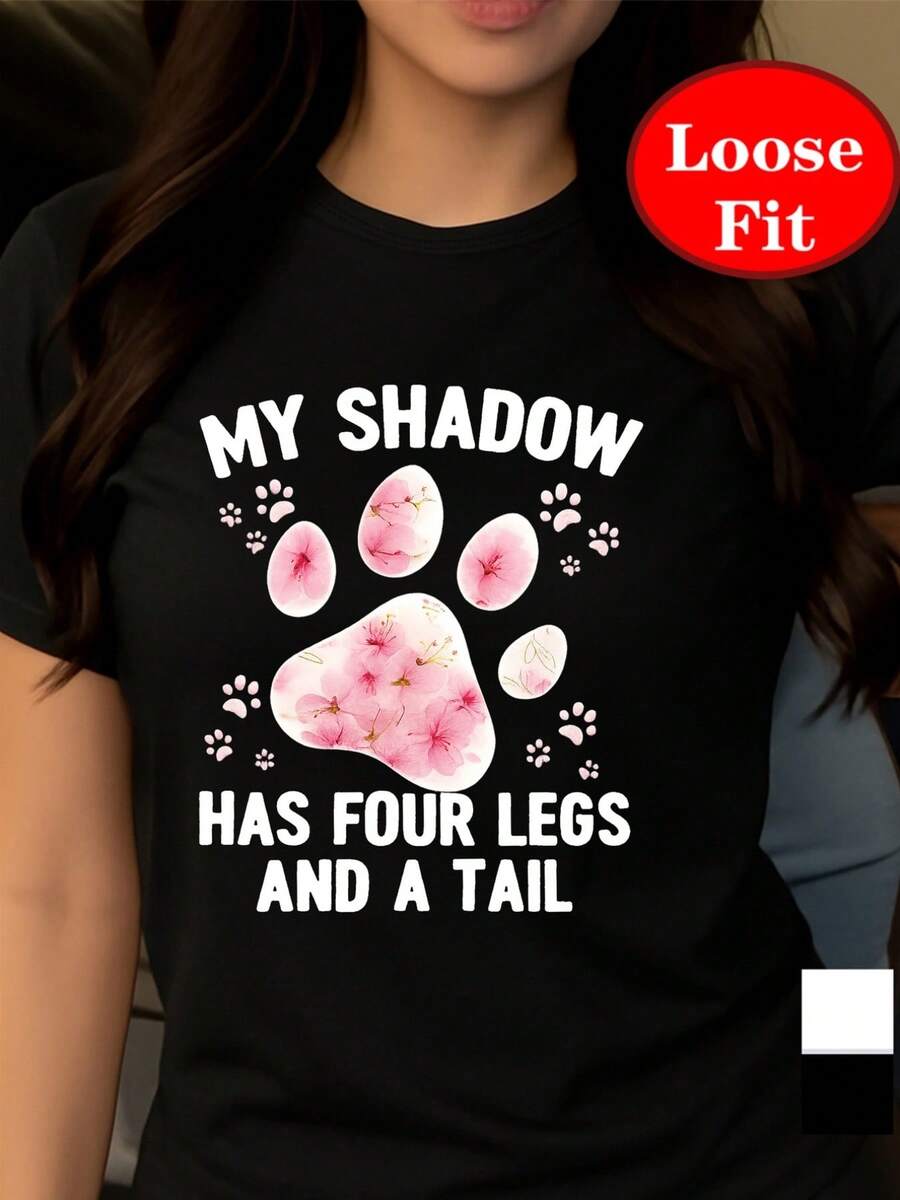 Mi Sombra Tiene Cuatro Patas Y una Cola, Estampado Temático de Mascotas, Camiseta de Manga Corta con Cuello Redondo, Top Casual de Primavera Verano, Ropa de Mujer de Talla Grande