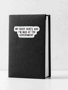 Funny "My Body Hurts" Sticker, Sarcastic Meme Vinyl Decal For Laptop, Humorous Dark Humor Anti-Establishment Quote Sticker For Water Bottle & Skateboard, Quirky Gag Gift For Friends - Multicolor - View 6