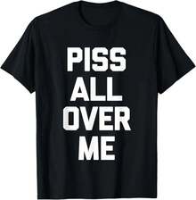 Chemise pour homme humoristique "PISS ALL OVER ME" en coton--Chemise femme oversize ample printemps été streetwear top nouveauté humour ironique - Couleur 1 - Voir 4