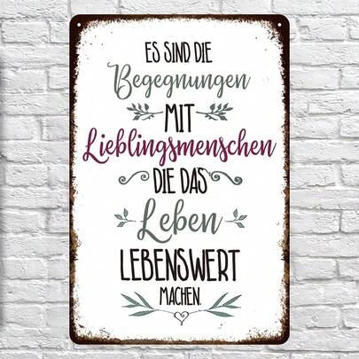 1 tấm biển PVC hài hước tiếng Đức "Es Sind Die Begegnungen Mit Lieblingsmenschen Die Das Leben Lebenswert Machen" (11.81"X7.87"/30x20cm), trang trí nhà cửa, phòng, tường, phòng tắm, bar, quán cà phê, quà tặng sinh nhật và tốt nghiệp tốt nhất