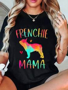 100%  Frenchie Mama Colorful French Bulldog Gifts Dog Mom T-Shirt Women's Men's Summer Comfort Soft Crew Neck Tee Tops - Negro - Ver 1
