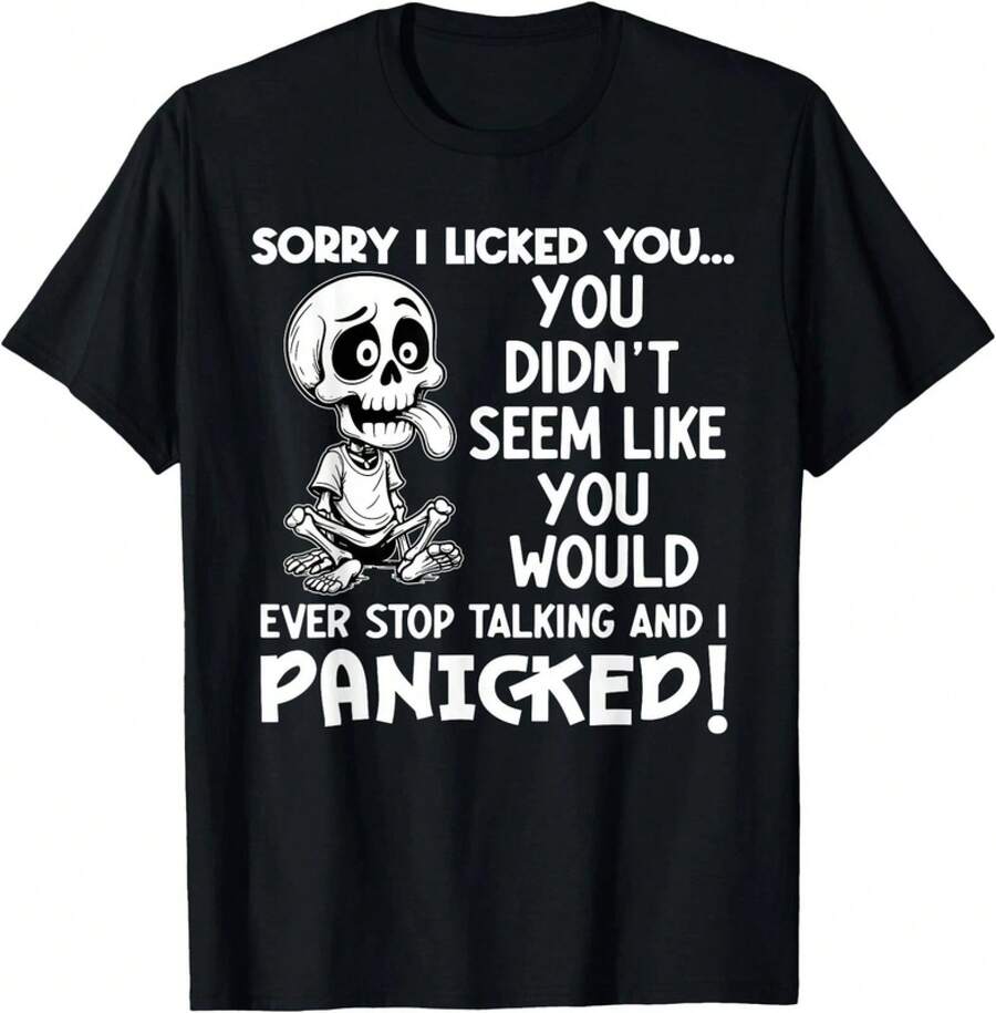 Entschuldige, dass ich dich geleckt habe. Das habe ich nicht getan.#Es scheint, als würdest du es nie tun T-Shirt, Unisex-Shirt - Schwarz - Übersicht 1