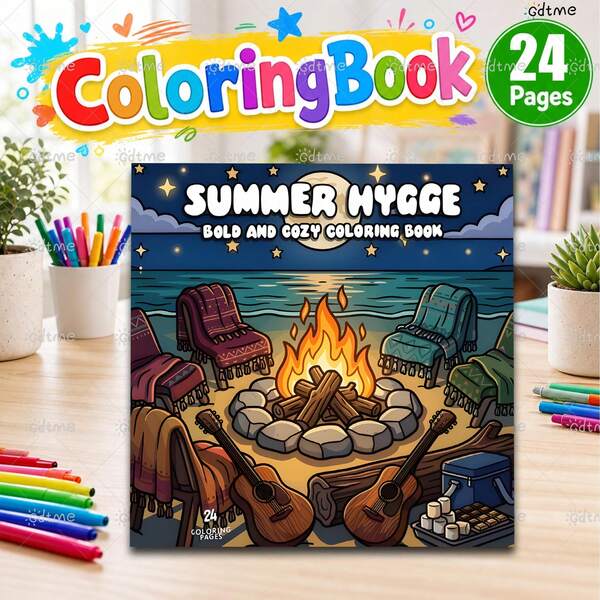Summer Hygge Coloring Book With Bold Cozy Seaside Campfire Illustrations, 24 Pages. Relaxing Summer Night Coloring For All Ages, Random Bonus Stickers Included. Perfect Gifts For Vacation, Birthdays And Seasonal Holidays.
