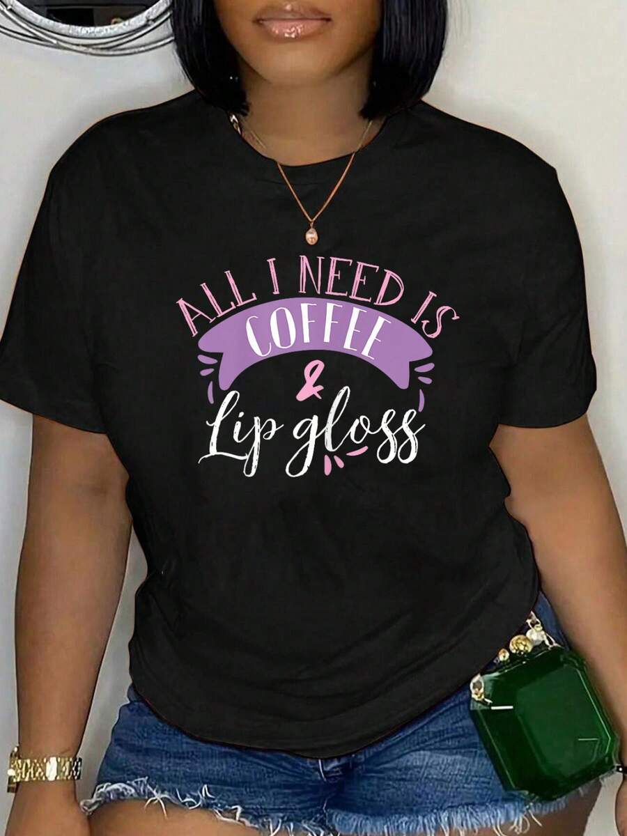 100% Cotton All I Need Is Coffee And Lip Gloss Funny Makeup Lover Gift T-Shirt Women's Graphic Tee Black Tops Summer Tee Fashion Shirts - Black - View 1