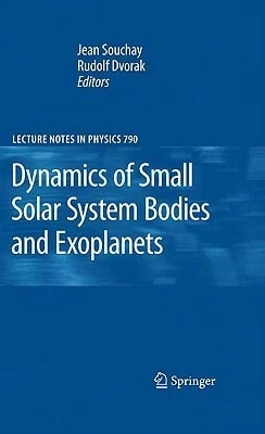 Dynamics Of Small Solar System Bodies And Exoplanets (Hardcover) By Jean J Souchay, Rudolf Dvorak - Single Book - View 1