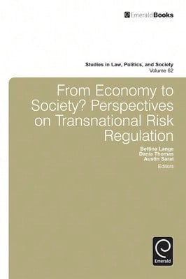 From Economy To Society?: Perspectives On Transnational Risk Regulation (Hardcover) By Bettina Lange, Dania Thomas, Austin Sarat