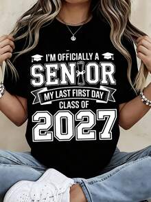 White Round Neck Short Sleeve T Shirt I'm Officially A Senior My Last First Day Class Of 2027 Graphic Tee For School Graduation - Black - View 1