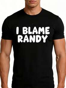 Men's I Blame Randy Graphic T-Shirt - Funny Casual Round Neck Tee with Iconic Randy Print, Machine Washable Suitable for Casual Attire, Summer Outfits - Noir - View 1