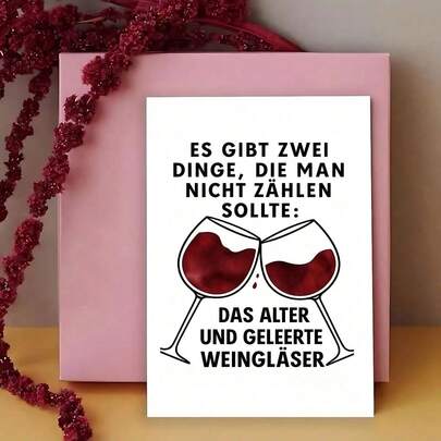 1 Funny Wine Birthday Card, Suitable For Women And Men - German Slogan "Aged Like A Fine Wine" Design With Empty Wine Glass - 40Th, 50Th, 60Th Humorous Birthday Gift , Party Gift Idea