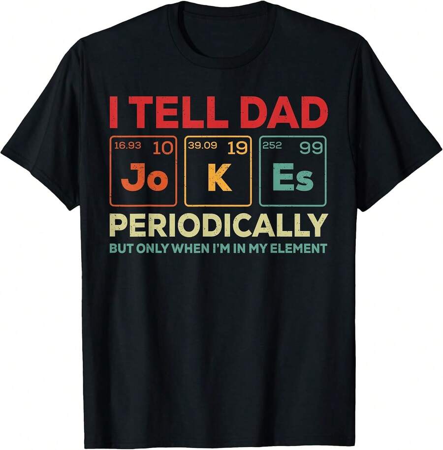 Unisex Tell Dad Jokes Periodically Vintage Casual Top For Men Women - Black - View 1