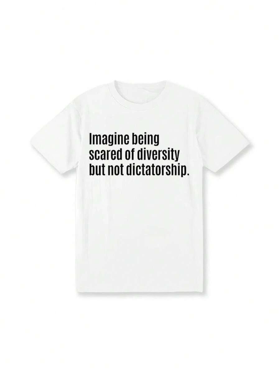Imagine Being Scared Of Diversity But Not Dictatorship Unisex Tee - 白色 - 查看 1
