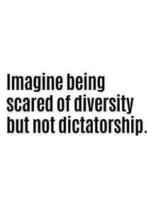 Imagine Being Scared Of Diversity But Not Dictatorship Unisex Tee - 白色 - 查看 3