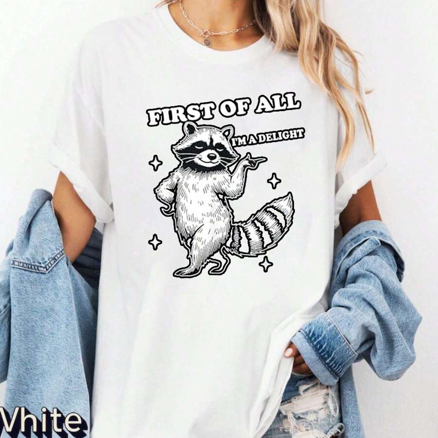 First Of All I'm A Delight Shirt, Comfort Raccoon Shirt, Funny Raccoon Shirt, Cute Sarcastic Shirt, Raccoon Lover Shirt, 100% Cotton Short Sleeve - Raccoon Shirt002 - 查看 1