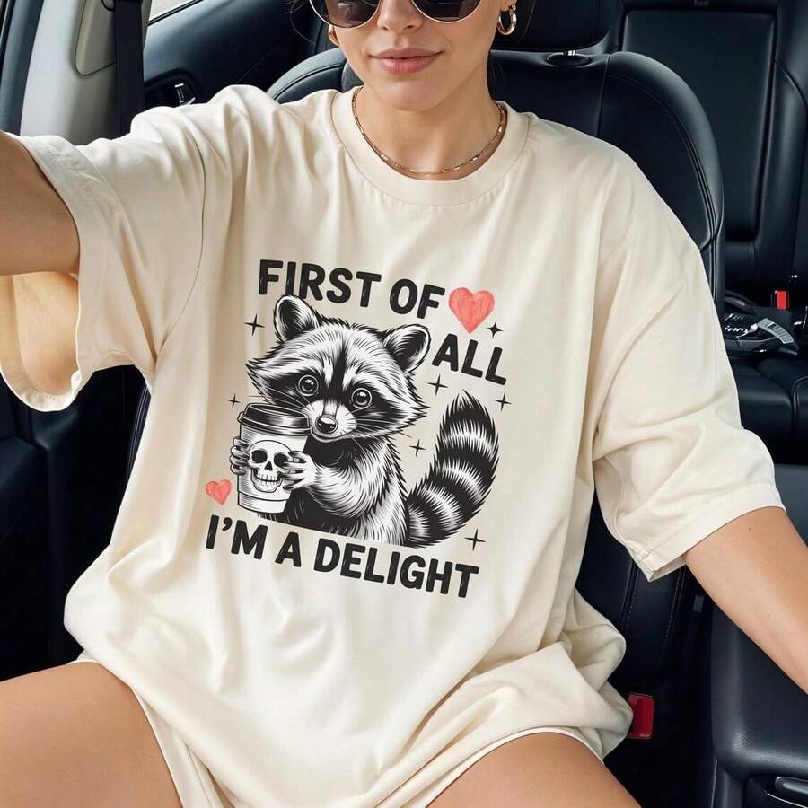 First Of All I'm A Delight Shirt, Comfort Raccoon Shirt, Funny Raccoon Shirt, Cute Sarcastic Shirt, Raccoon Lover Shirt, 100% Cotton Short Sleeve - 白色008 - 查看 1