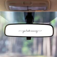 You Look Amazing Car Mirror Sticker Waterproof Vinyl Decal For Makeup Mirror Truck Motorcycle PC Phone Exterior Parts Gift - A - View 4