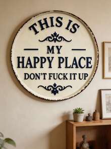 1pc Fun Garden Metal Sign - "My Happy Place - Do Not Disturb": Vintage Style Decorative Sign With Exquisite Print; Round Welcome Sign Suitable For Home, Garden, Farmhouse Or Cafe Wall Decor; Also Suitable For Halloween Decoration - One Size Fits All - View 1