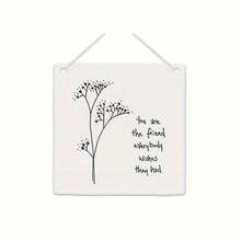 Hanging Acrylic Friendship Sign, 'You Are The Friend..' Friendship Gift, Hanging Decoration, Gifts For Best Friends - Multicolor - View 4