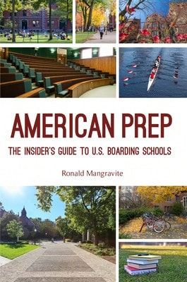 Pre-Owned American Prep: The Insider's Guide To U.S. Boarding Schools (Boarding School Guide, (Paperback) By Ronald Mangravite - Single Book - View 1