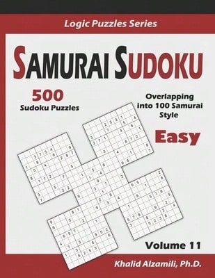 Samurai Sudoku: 500 Rompecabezas de Sudoku Fáciles que se Superponen en 100 Estilo Samurai (Tapa Blanda) Por Khalid Alzamili