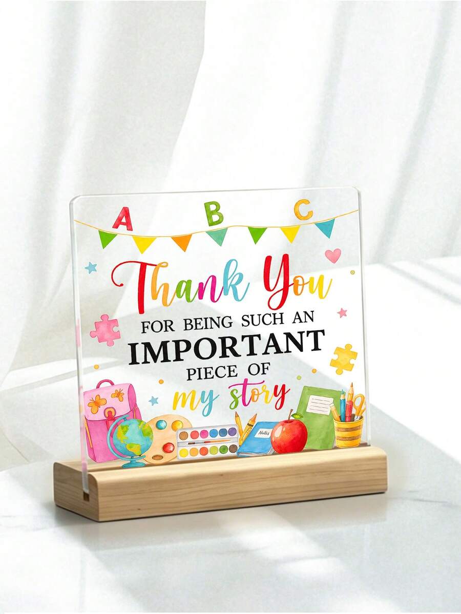 1Pc Thank You Teacher Gift Acrylic Plaque Important Piece Quote Desk Sign Wood Base Student Appreciation Classroom Decor Back To School Birthday Christmas - Teacher's Day Gift - View 1