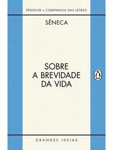 Sobre a brevidade da vida / Sobre a firmeza do sábio - Livro único - Visão 2