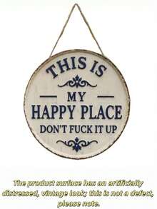 1Pc Vintage Farmhouse Round Metal Wall Sign,"This Is My Happy Place,Don't Mess It Up" Rustic Decorative Plaque,Aesthetic Outdoor Wall Art, Welcome Sign For Home Farm Patio Yard Garden Decoration,Room Decor,Home Decor,Fall Decor,Bedroom Decor,Birthday - Retro Decorations - View 8