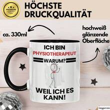 24-Stunden-Versand aus Deutschland. Physiotherapeuten-Geschenktasse mit lustigem Spruch: "Ich bin Physiotherapeut, weil ich kann." Geschenkidee, beste Geburtstagskaffeetasse für Physiotherapeuten. - 1 x 11oz Doppelseitiger Druck - Übersicht 8