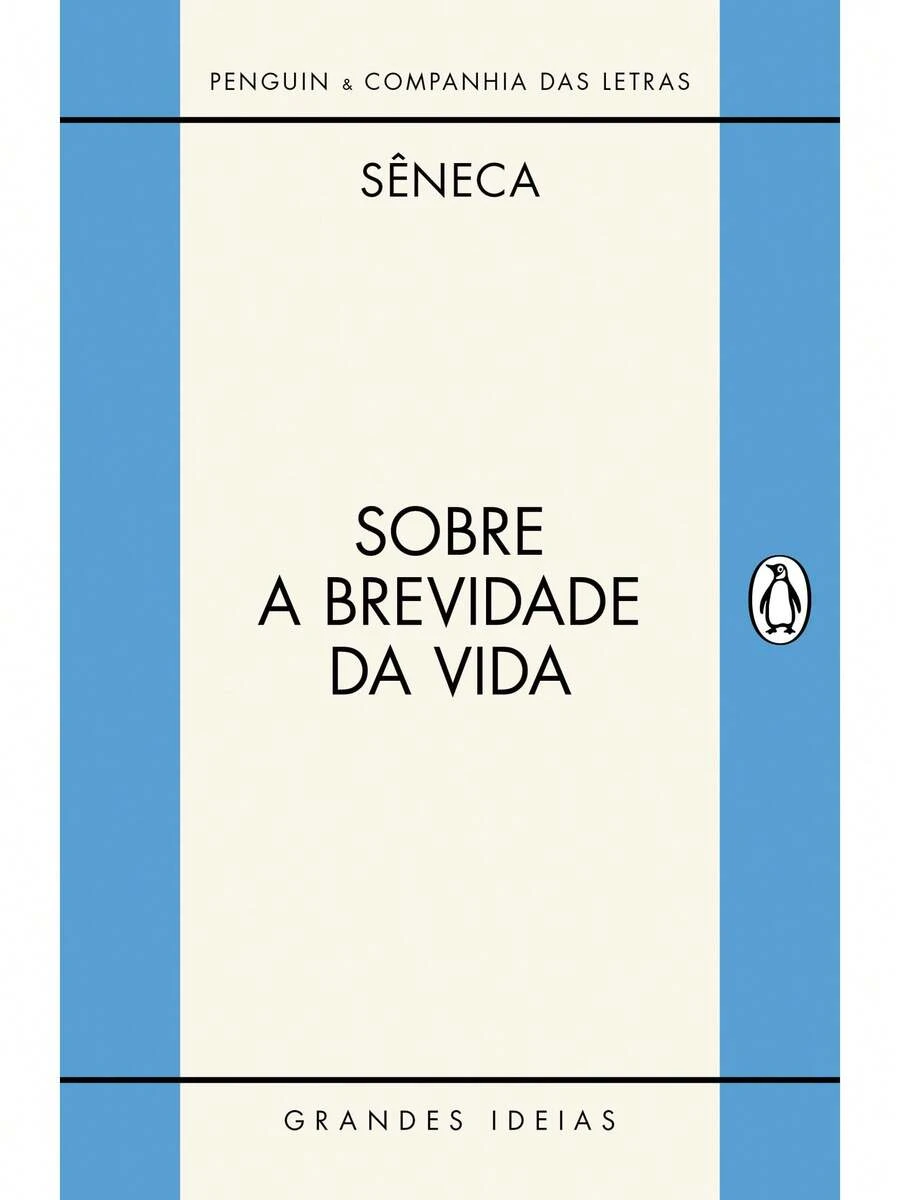 Sobre a brevidade da vida / Sobre a firmeza do sábio - Livro único - Visão 1