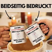 24-Stunden-Versand aus Deutschland. Physiotherapeuten-Geschenktasse mit lustigem Spruch: "Ich bin Physiotherapeut, weil ich kann." Geschenkidee, beste Geburtstagskaffeetasse für Physiotherapeuten. - 1 x 11oz Doppelseitiger Druck - Übersicht 4