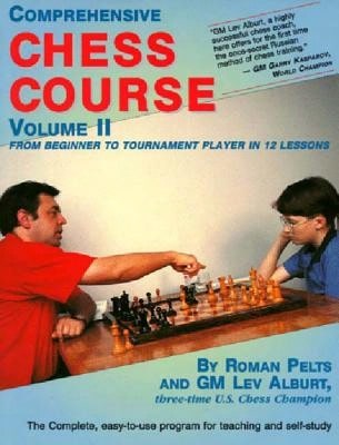 Comprehensive Chess Course, Volume Two: From Beginner To Tournament Player In 12 Lessons (Paperback) By Lev Alburt, Roman Pelts - Single Book - View 1