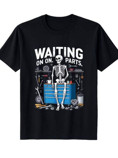 Skeleton Mechanic Waiting On Parts Mens Crewneck T Shirt Loose Fit 1 Percent C