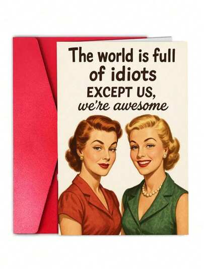 OBOVAY 1pc Funny Birthday Card For Women, "The World Is Full Of Idiots, Except Us", Humorous Birthday Wishes For Female Friends, Creative Birthday Gift For Best Friend, Bestie, Blonde, Brunette
