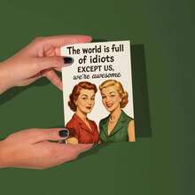 OBOVAY 1pc Funny Birthday Card For Women, "The World Is Full Of Idiots, Except Us", Humorous Birthday Wishes For Female Friends, Creative Birthday Gift For Best Friend, Bestie, Blonde, Brunette - A - View 3