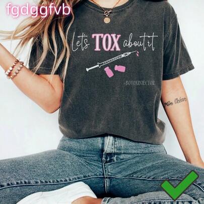 Let's Tox About It, Nurse Shirt, Aesthetic Nurse, Injector, Medspa, Nurse, Medi…