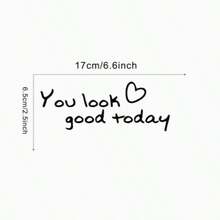 1/3pcs "You Look Great Today" Wall Sticker, PVC Waterproof Self-Adhesive, Suitable For Living Room, Bedroom, Bathroom Mirror Decoration, Enhancing The Elegance Of Home Decor - Motivational Letter Wall Stickers - View 4
