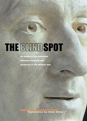 Pre-Owned The Blind Spot: An Essay On The Relations Between Painting And Sculpture In The Modern Age (Hardcover) By Jacqueline Lichtenstein, Chris Mil