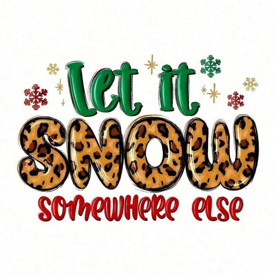 1 قطعة/2 قطعة/3 قطع "طباعة نمر 'Let It Snow Elsewhere'"! مناسبة للتيشيرتات وبلوزة رياضية والوسائد والحقائب الظهرية وحقائب التسوق، هدية عيد الميلاد المثالية، مشروع هدية العطلات | تصميم العطلات | طباعة متينة