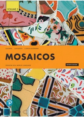 Pre-Owned Mosaicos: Spanish As A World Language, Volume 3 (Paperback) By Elizabeth Guzmán, Paloma Lapuerta, Judith Liskin-Gasparro