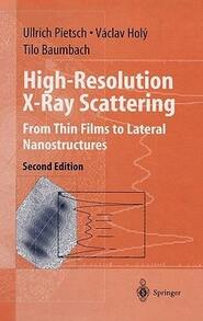 High-Resolution X-Ray Scattering: From Thin Films To Lateral Nanostructures (Hardcover) By Ullrich Pietsch, Vaclav Holy, Tilo Baumbach - Single Book - View 1