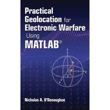 Practical Geolocation For Electronic Warfare Using MATLAB (Hardcover) By Nicholas A O'Donoughue - Single Book - View 3