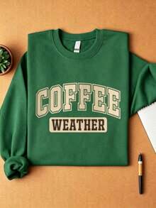 Coffee Weather Sweatshirts ,Women's Fall Season Sweater ,Coffee Lover Long Sleeve Sweatshirts ,Fall Lover Gift MAPA439 Comfortable Cotton - 綠色 - 查看 2