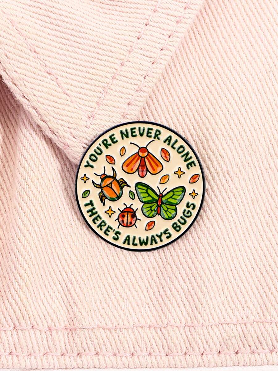 1pc You'll Never Be Alone, Always Have Little Bugs Accompanying You Enamel Badge Cute Insect Brooch Cuff Badge Backpack Badge Fashion Accessory Friend Gift - Multicolor - View 1