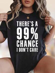 % Cotton Humor Ideas Theres A 99 Percent Chance I Dont Care-Shirt Women Graphic-Shirt Cotton Print Short Sleeve Casual Top, - Black - View 1