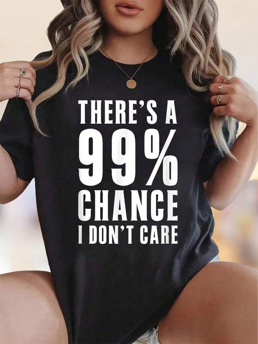 % Cotton Humor Ideas Theres A 99 Percent Chance I Dont Care-Shirt Women Graphic-Shirt Cotton Print Short Sleeve Casual Top, - Black - View 1